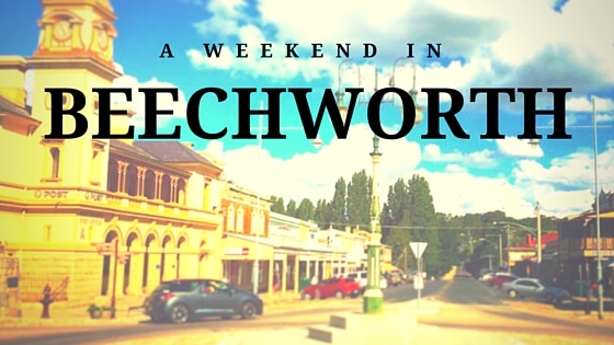 A weekend in Beechworth